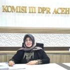 Ketua Komisi III DPRA dari Fraksi Partai Aceh, Hj. Aisyah Ismail, S.Ag